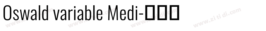 Oswald variable Medi字体转换